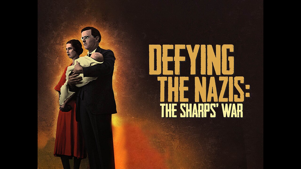 Defying the Nazis: The Sharps' War