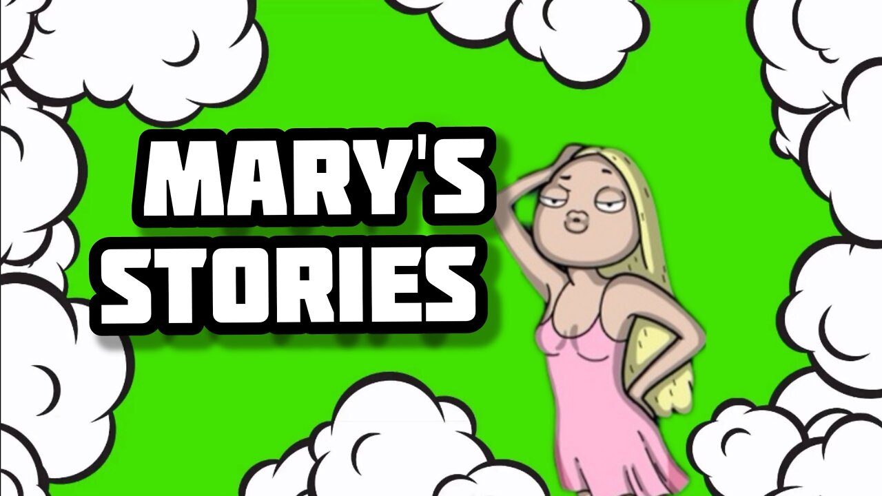 Funny stories about Mary 😂