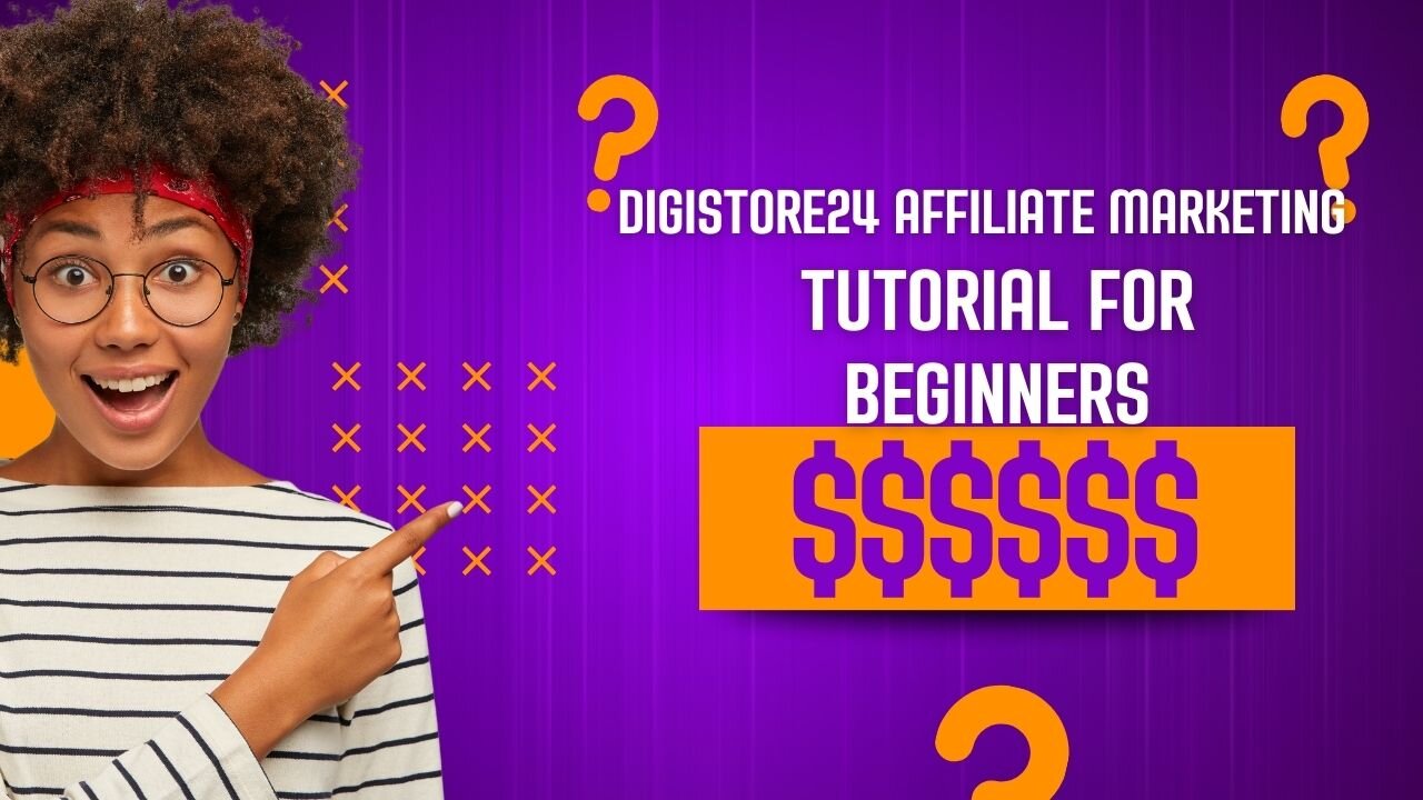 Digistore24 Affiliate Marketing Tutorial For Beginners