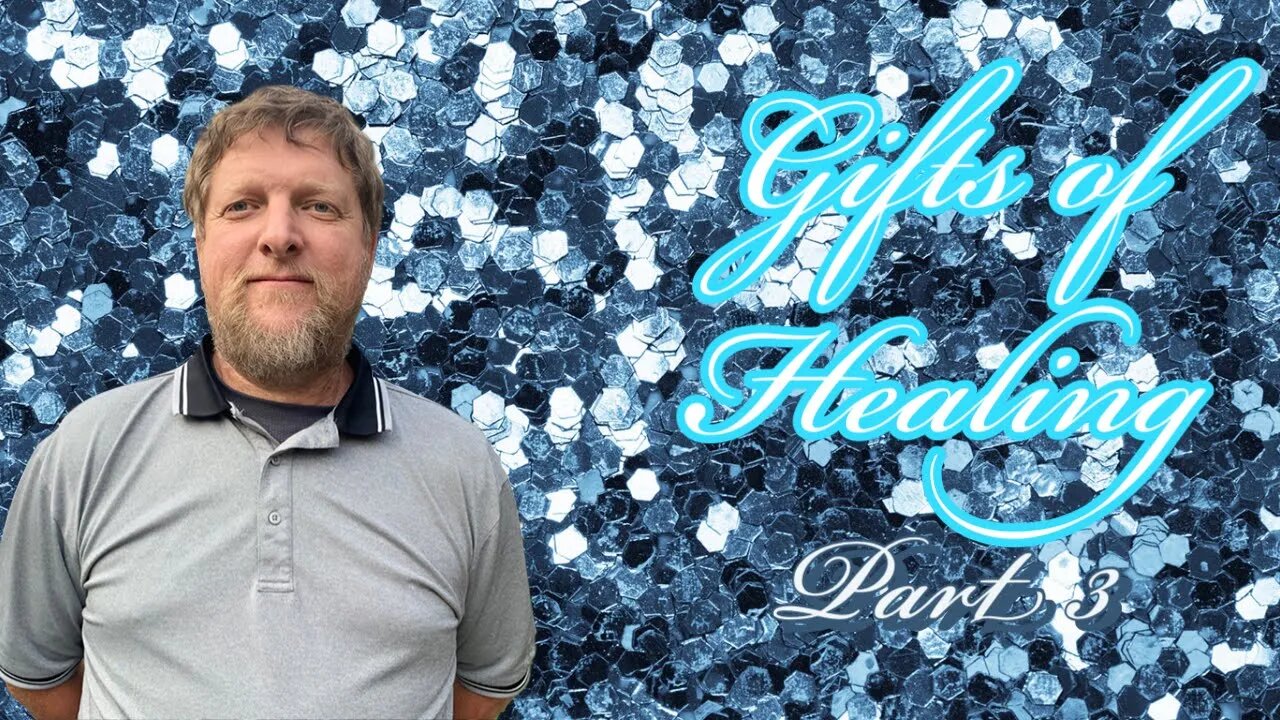 Gifts of Healing Part 3 Pastor Mark Lloyd 12.26.21