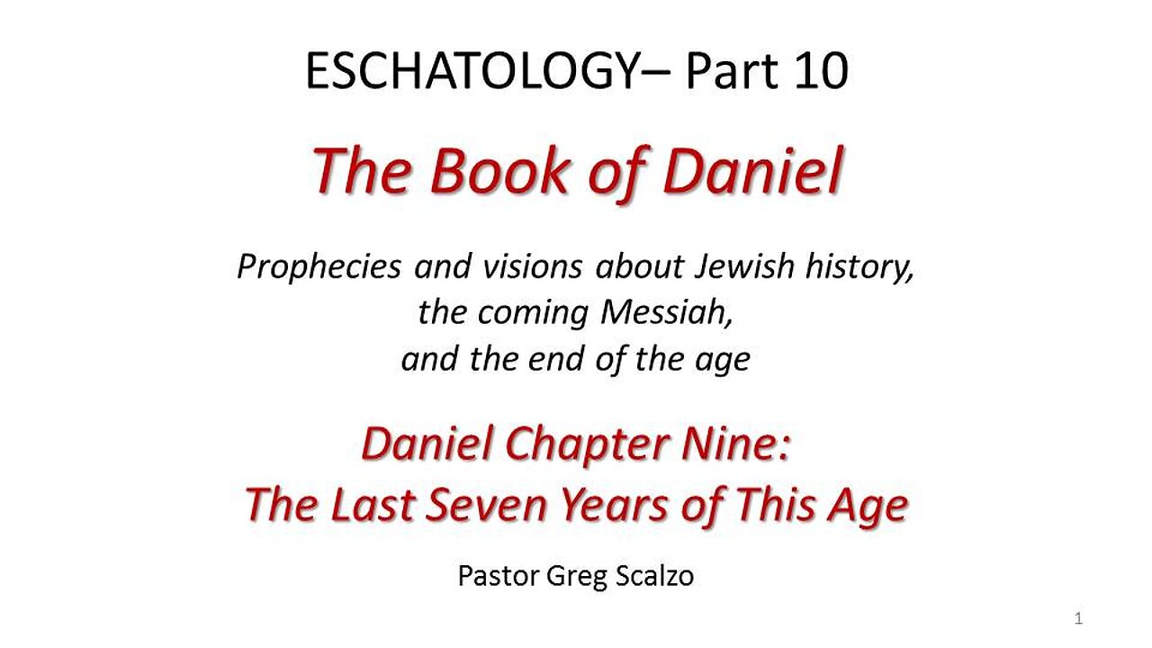 5/14/23 Eschatology #10: The Last Seven Years of This Age