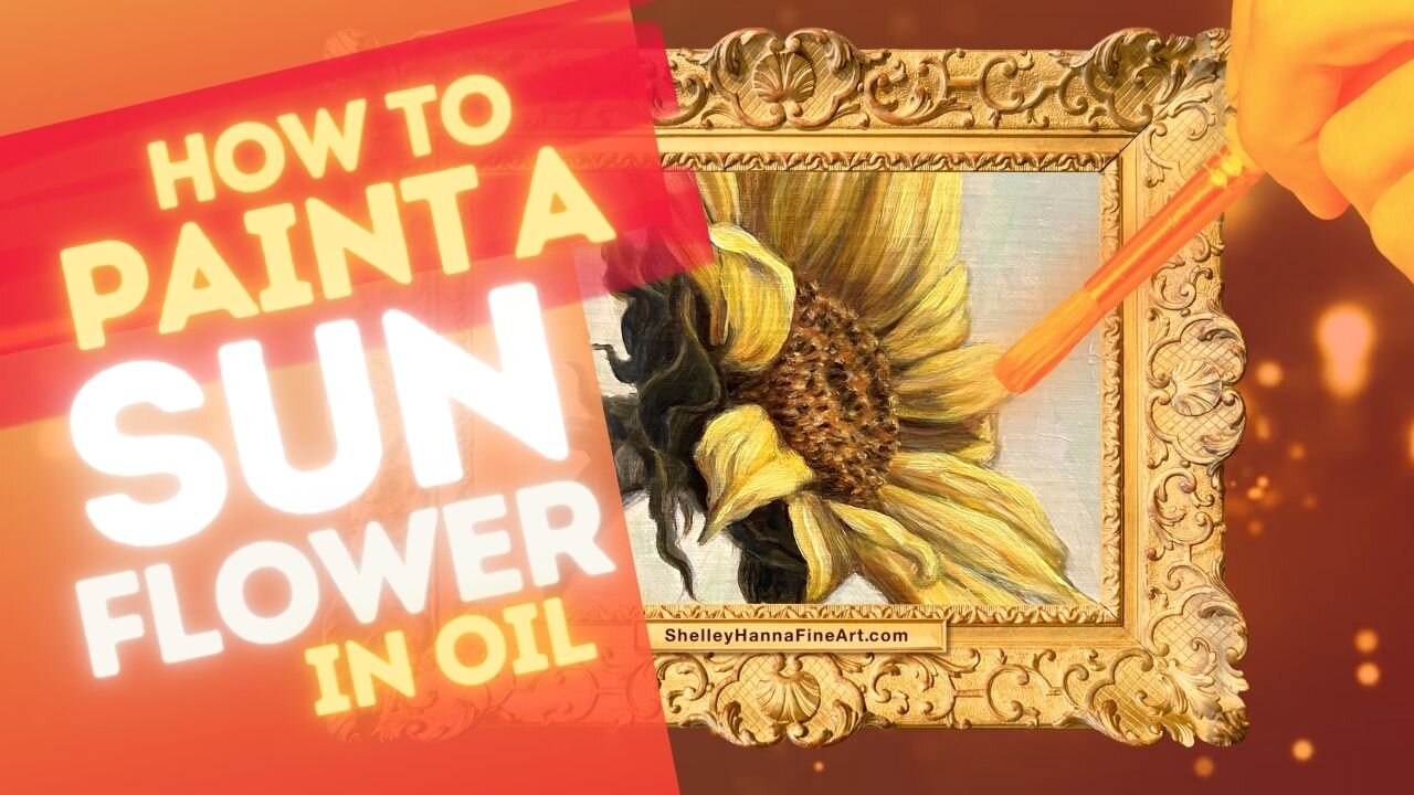 How To Paint A Sunflower In Oil – Painting Tips