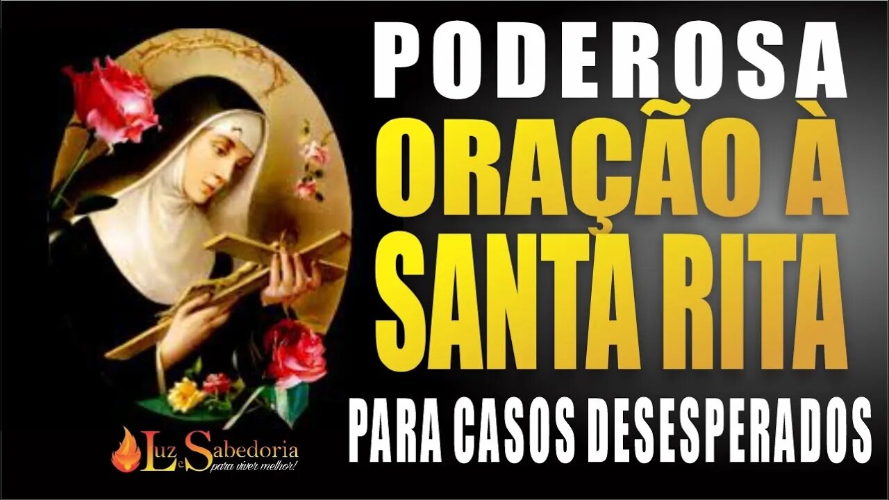 Para os casos desesperados, faça esta poderosa ORAÇÃO A SANTA RITA DE CÁSSIA