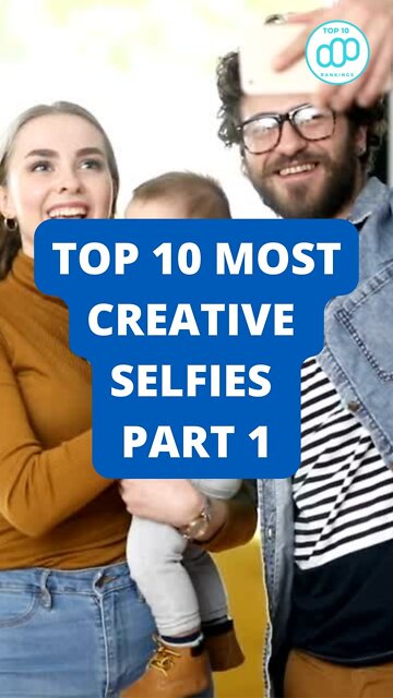 Top 10 Most Creative Selfies Part 1