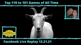 Jason and Katie's Favorite Games of All Time (119-101) - Facebook Live Replay