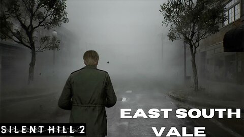 Silent Hill 2 (REMAKE) Part 1 East South Vale