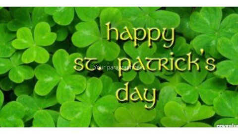 St. Patrick’s Day! 圣帕特里克节！