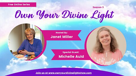 Own Your Divine Light Show Season 3 with Michelle Auld