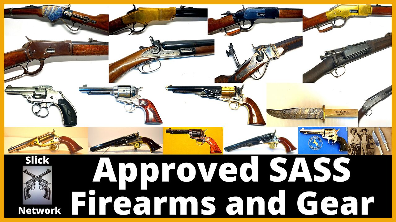 Rifles, Revolvers and Gear that can be used in The Main and Side Matches of SASS