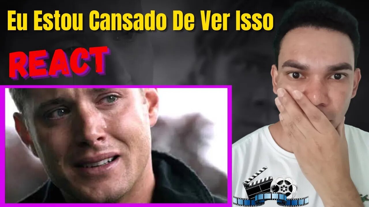 [ REACT ] dean winchester | eu tô cansado ( imgabriel )