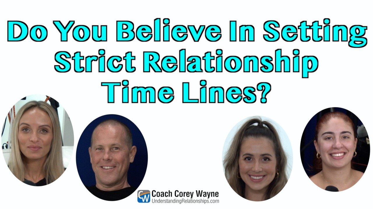 Do You Believe In Setting Strict Relationship Time Lines?