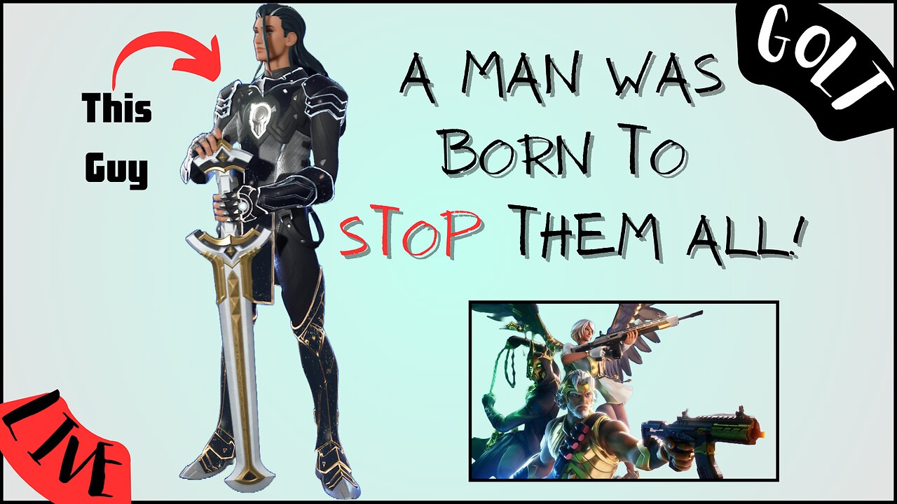 A Man Was Born To Stop Them All! | Fortnite | GOLT Casey