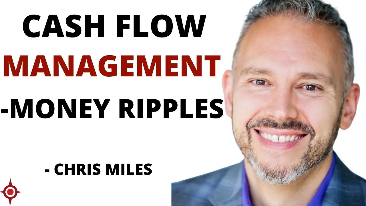 Money Ripples – Create Freedom & Prosperity: Chris Miles