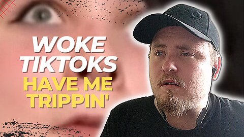 WOKE TIKTOKS - Make Me TRIP OUT