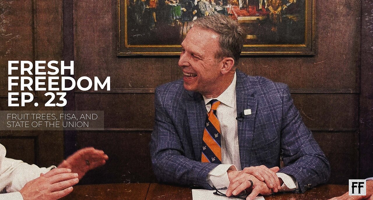 Episode 23: Fruit Trees, FISA, and State of the Union with Rep. Scott Perry