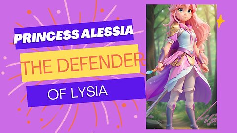 Defying all odds: Princess Alessia The Defender