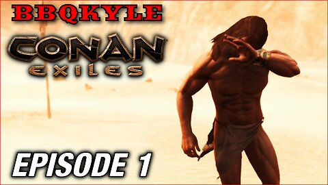 So this is Conan Exiles. (Conan Exiles: Ep1)