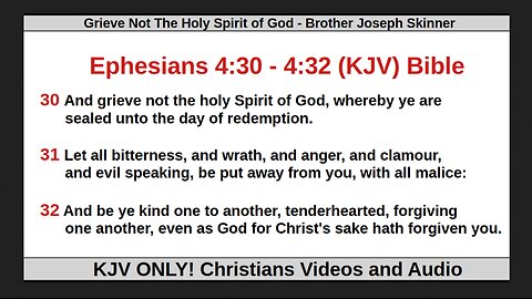 Grieve Not The Holy Spirit of God - Brother Joseph Skinner