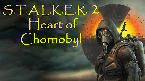 Let's Play LIVE! EP #4- S.T.A.L.K.E.R. Heart Of Chornobyl