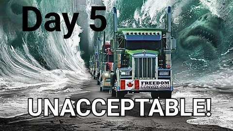 TRUCKERS CONVOY DAY FIVE