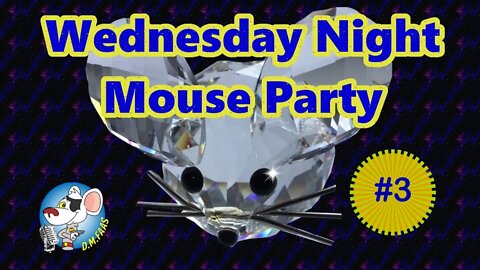 Wednesday Mouse Party #3