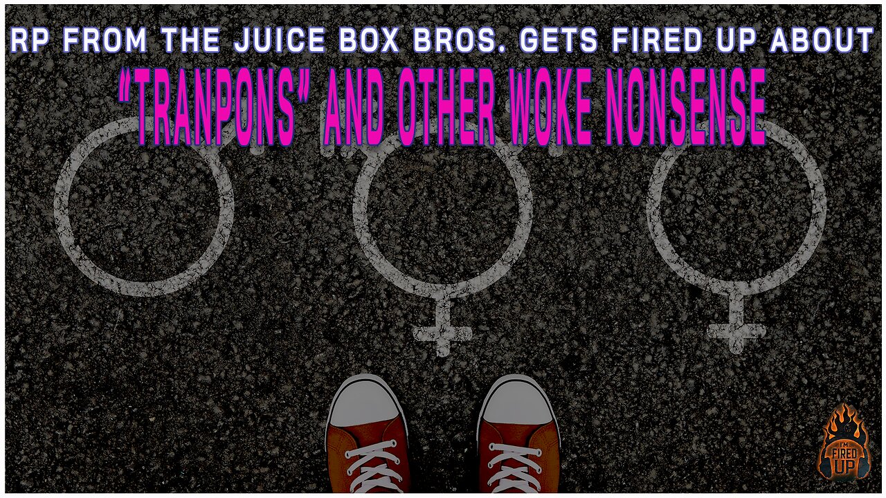 RP From The Juice Box Bros. Gets Fired Up About The Woke Nonsense Plaguing America | I'm Fired Up With Chad Caton