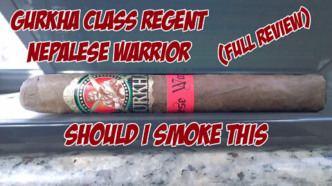 Gurkha Class Regent Nepalese Warrior (Full Review) - Should I Smoke This