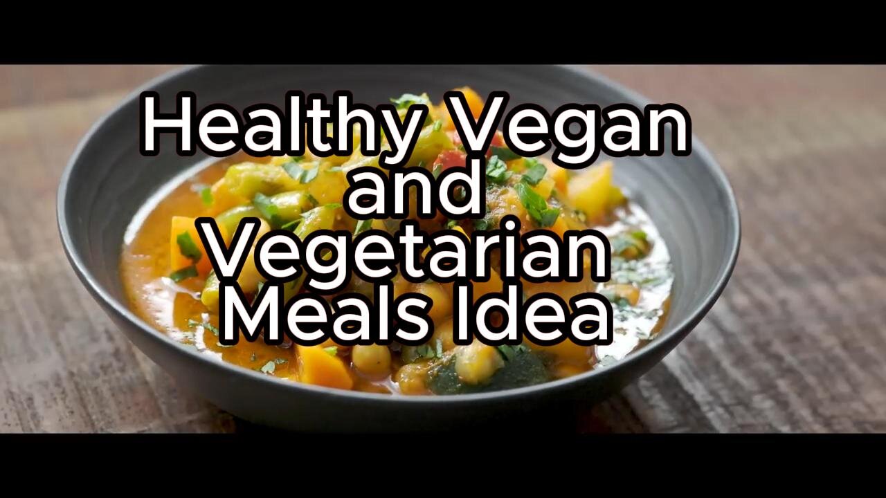 Healthy Vegan and Vegetarian Meals Idea || Great Foods