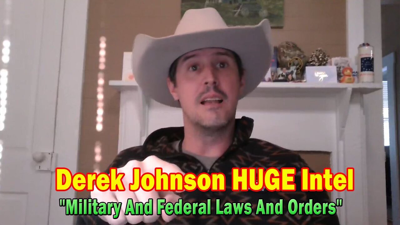 Derek Johnson HUGE Intel Nov 23: "Military And Federal Laws And Orders"