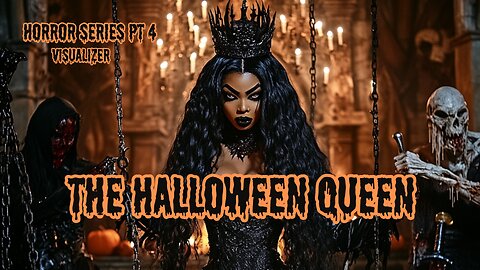 The Halloween Queen - Halloween Horror Series Pt 4 ( Official Halloween Visualizer) #halloween