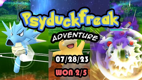 Psyduckfreak PVP Pokemon Go battle 07/28/23