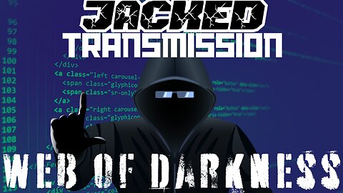 Jacked Transmission: Web Of Darkness