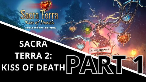 Sacra Terra 2: Kiss of Death (Part 1) Walkthrough/Gameplay (No Commentary)