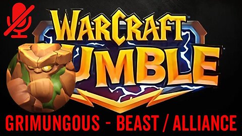 WarCraft Rumble - Grimungous - Beast + Alliance