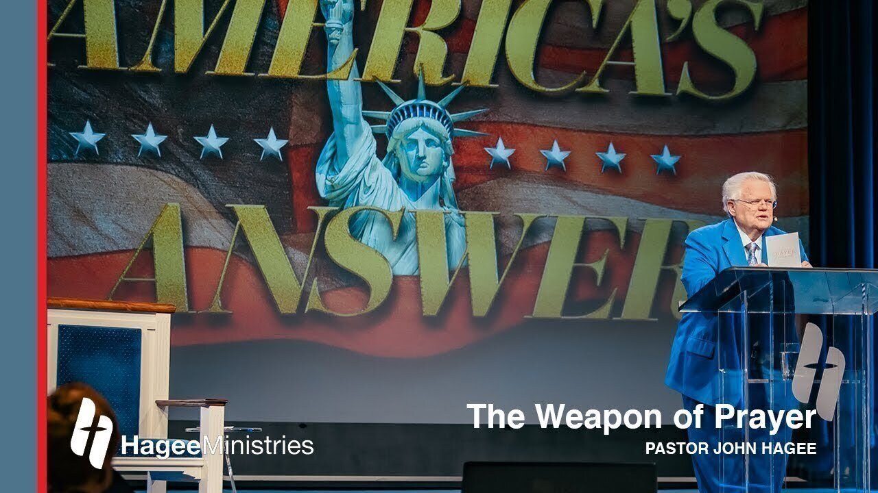 Pastor John Hagee - "The Weapon of Prayer"