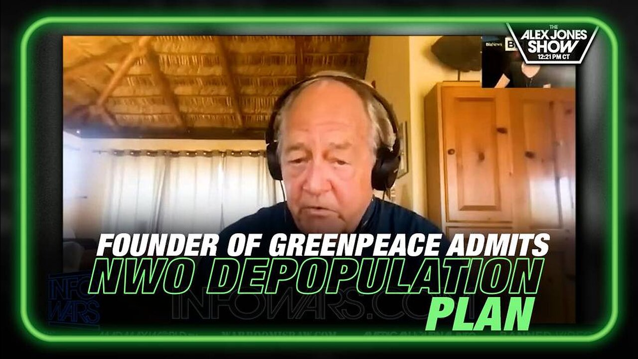 VIDEO: Founder of Greenpeace Caught Admitting to NWO Depopulation Plan