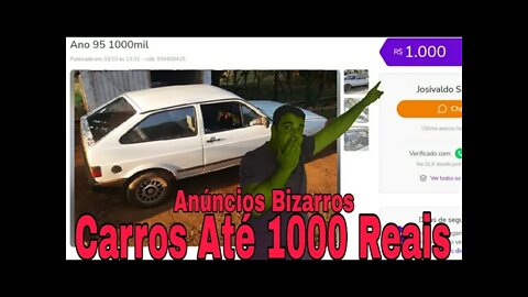 Ep.01 ANÚNCIOS BIZARROS Carros Até 1000,00