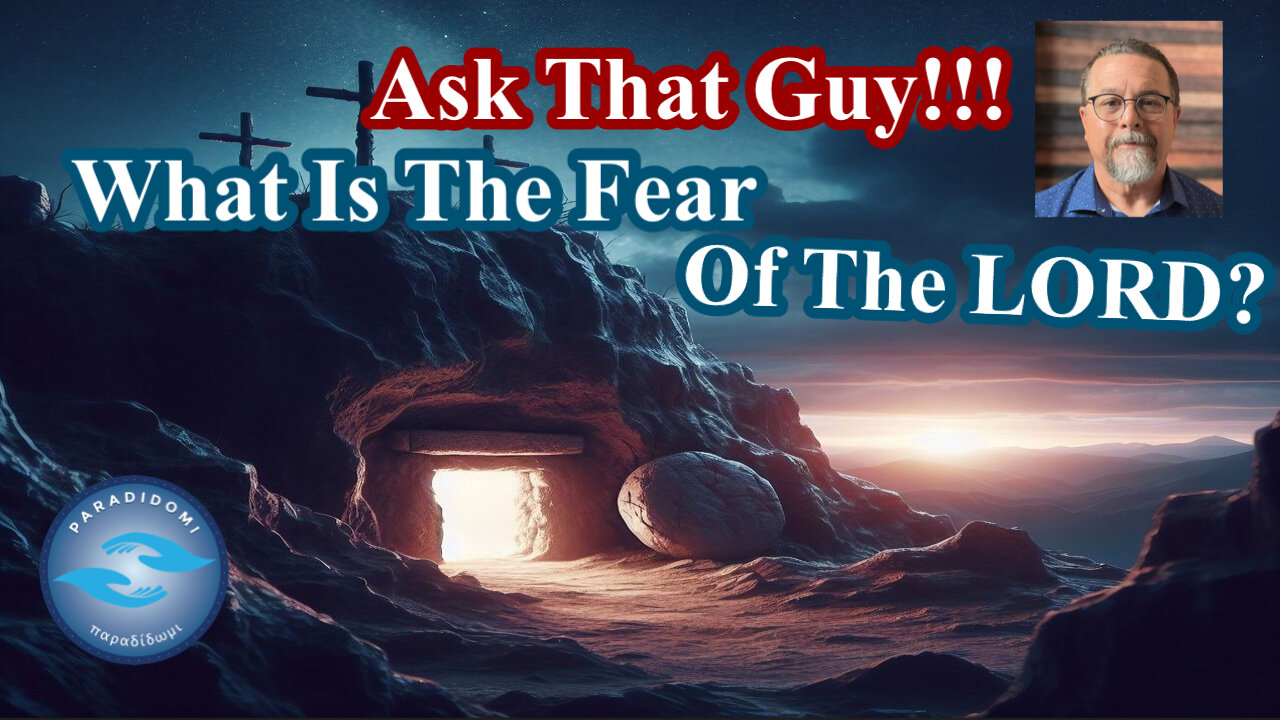 What Is The Fear Of The LORD?