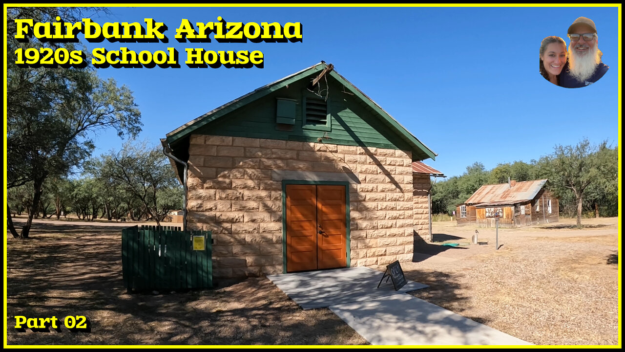 Fairbank Arizona Restored Schoolhouse and Museum Part 02