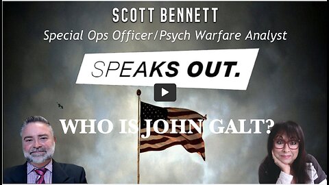 Delora Sits Down With Scott Bennett - Special Ops/Psych Warfare Analyst Speaks Out! THX John Galt