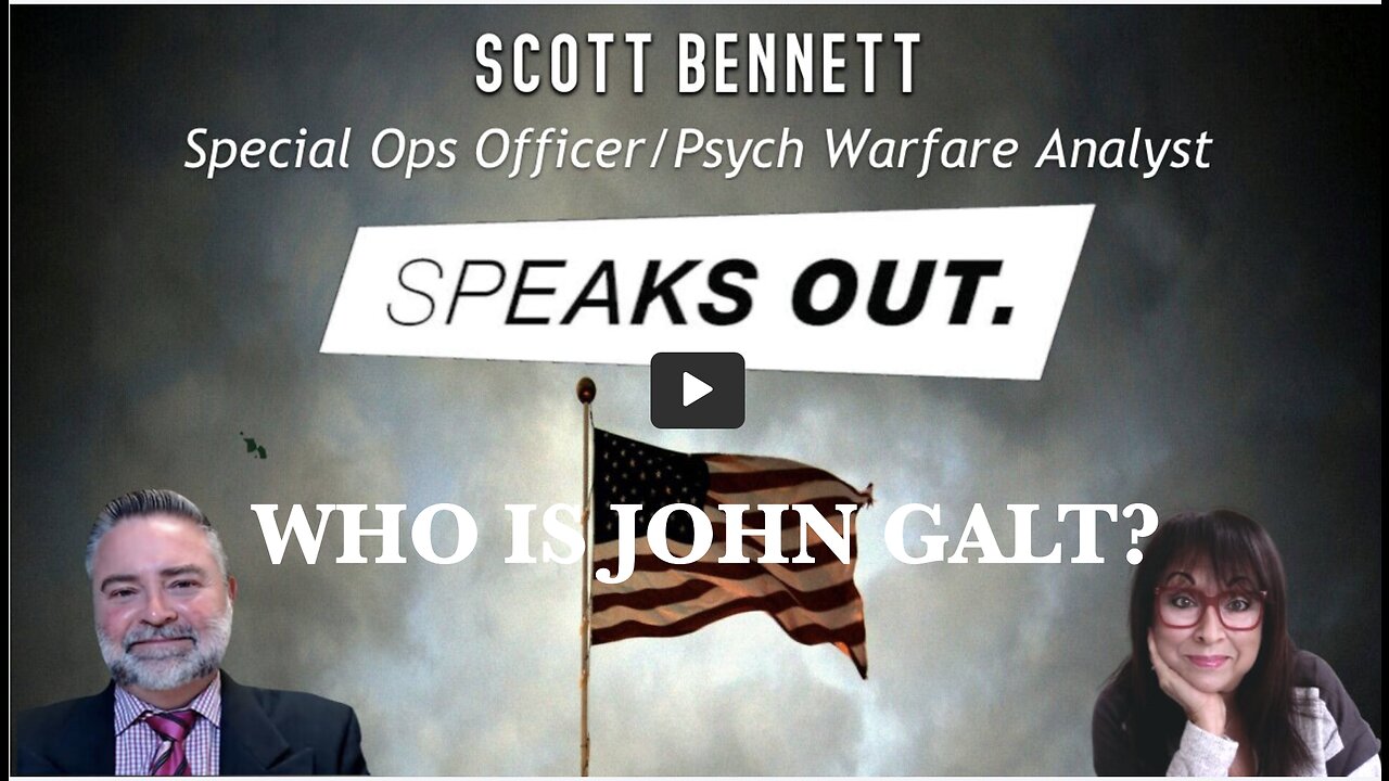 Delora Sits Down With Scott Bennett - Special Ops/Psych Warfare Analyst Speaks Out! THX John Galt