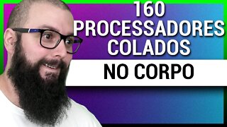 O cara tentou isso! 160 Processadores Intel!