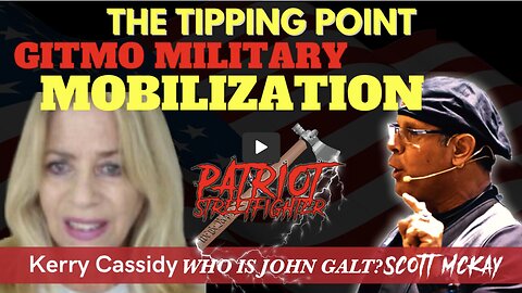 PATRIOT STREET FIGHTER W/ , Kerry Cassidy, Massive Military Mobilization at Gitmo. THX SGANON