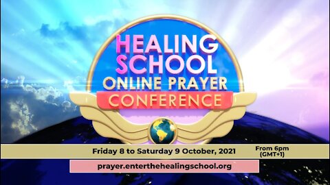 Healing School Online Prayer Conference | Beginning Friday, October 8 at 1pm Eastern