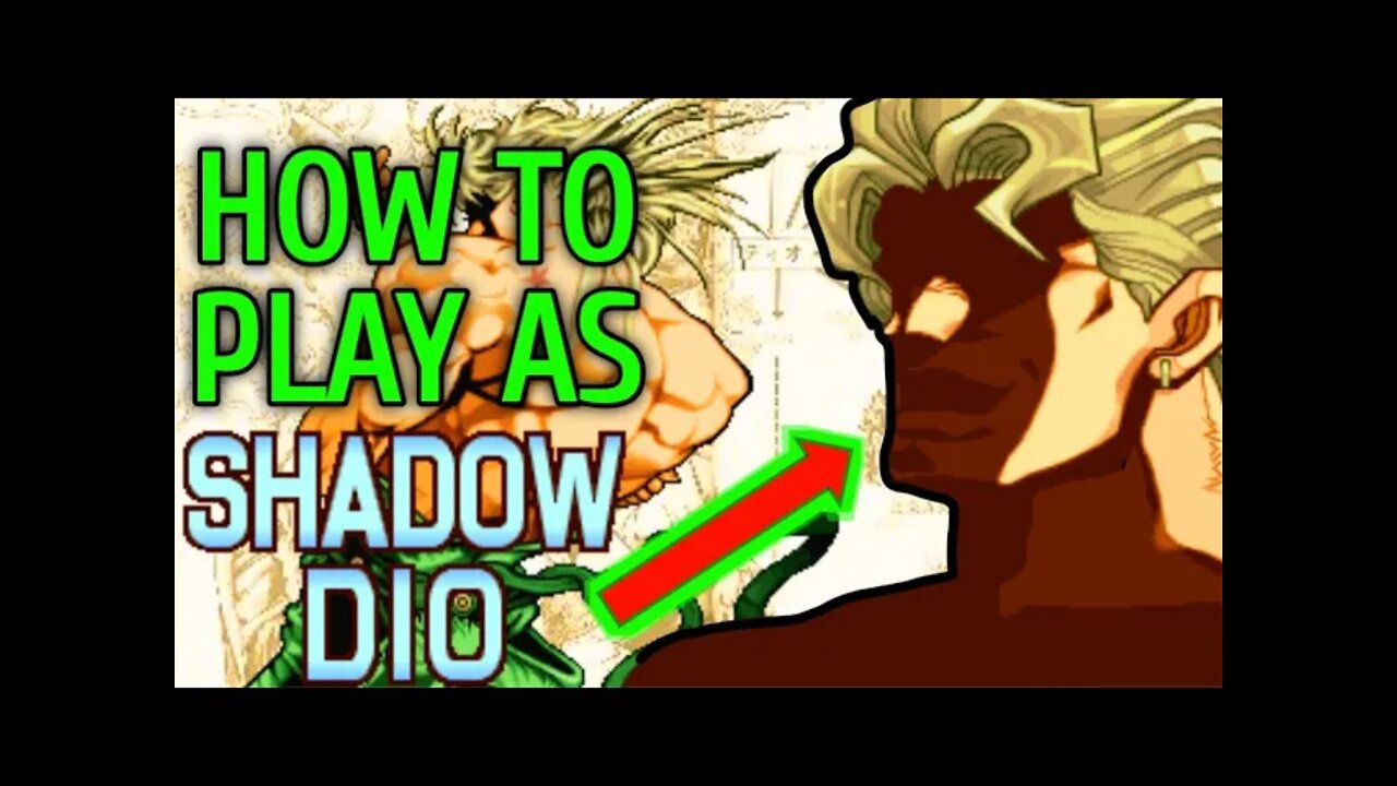 How to Play as SHADOW DIO in JOJO'S HFTF