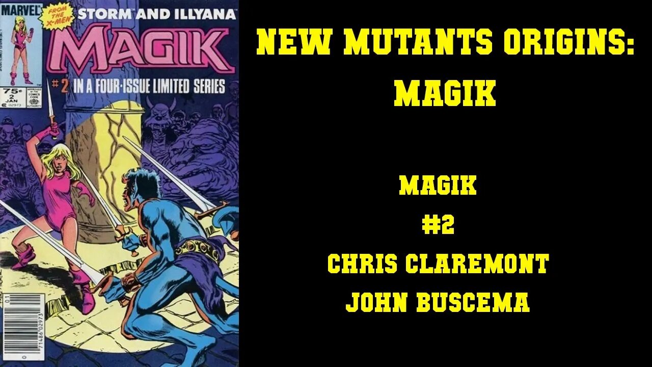 New Mutants Origins: Magik - Magik Mini Series #2
