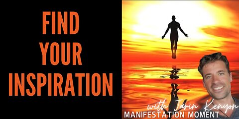 FIND YOUR INSPIRATION, PRIME GIFT W/ JARIN KENYON -MANIFESTATION MOMENT