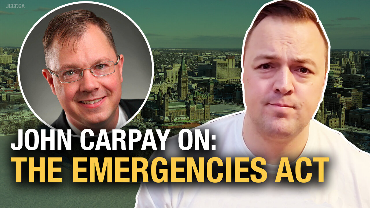 John Carpay dissects the Emergencies Act