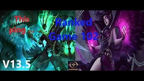 Ranked Game 102 Thresh Vs Morgana Support League Of Legends V13.5