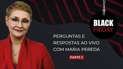 Perguntas e Respostas Ao Vivo com Maria Pereda - Parte 2/2